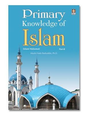Primary Knowledge of Islam - Part 2